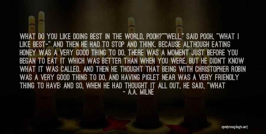 Doing Better Than Before Quotes By A.A. Milne