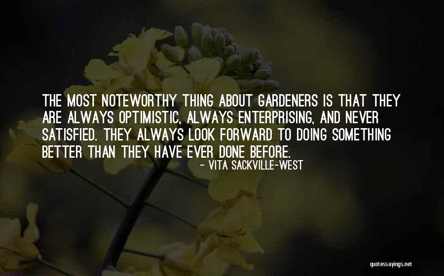 Doing Better Than Ever Quotes By Vita Sackville-West Doing Better Than Ever Quotes By Vita Sackville-West