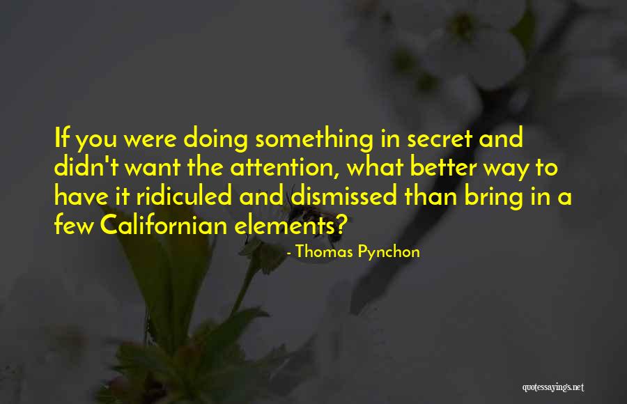 Doing Better Than Quotes By Thomas Pynchon Doing Better Than Quotes By Thomas Pynchon
