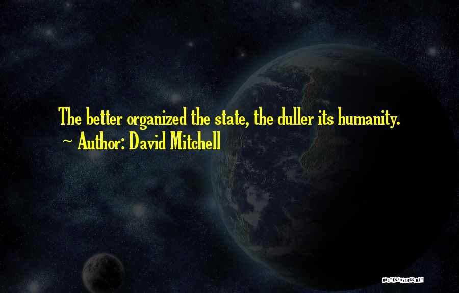 Doing Better Than Someone Quotes By David Mitchell