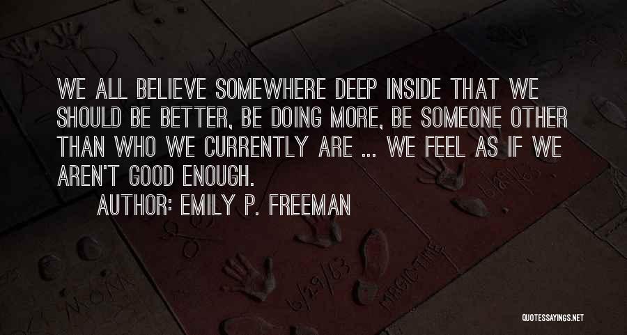 Doing Better Than Someone Quotes By Emily P. Freeman