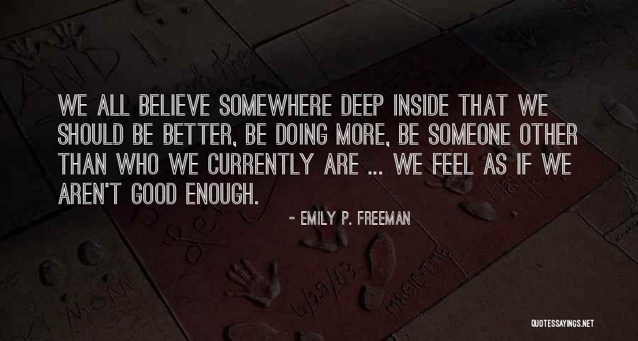 Doing Better Than Someone Quotes By Emily P. Freeman