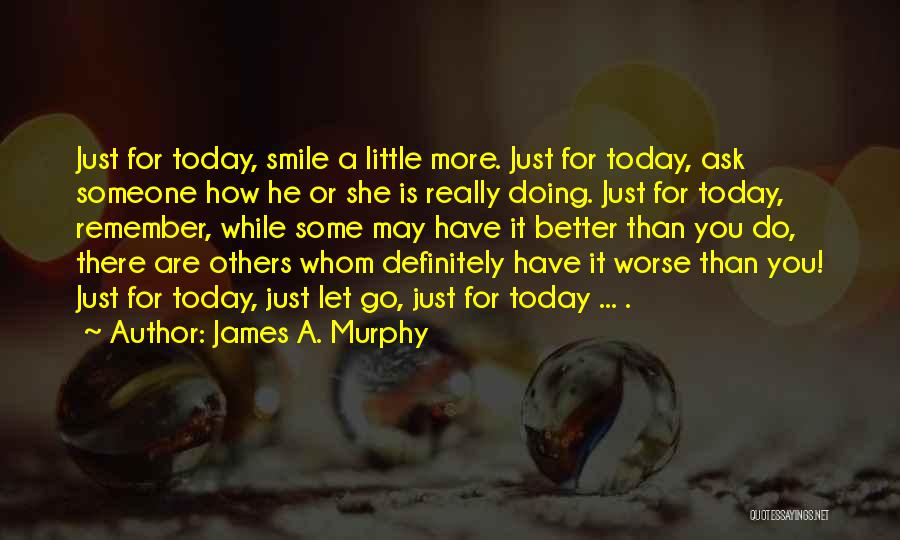 Doing Better Than Someone Quotes By James A. Murphy