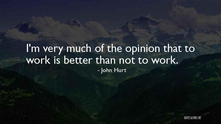 Doing Better Than Someone Quotes By John Hurt