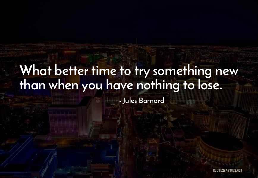 Doing Better Than Someone Quotes By Jules Barnard