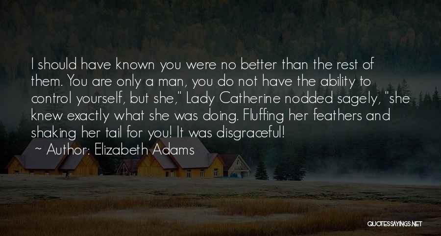 Doing Better Than Them Quotes By Elizabeth Adams