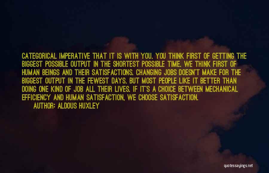 Doing Better Than You Quotes By Aldous Huxley