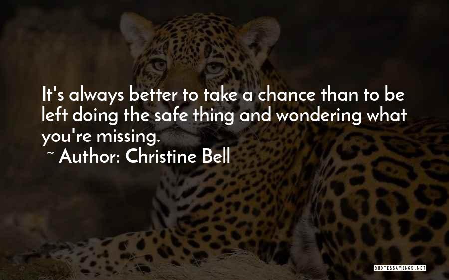 Doing Better Than You Quotes By Christine Bell