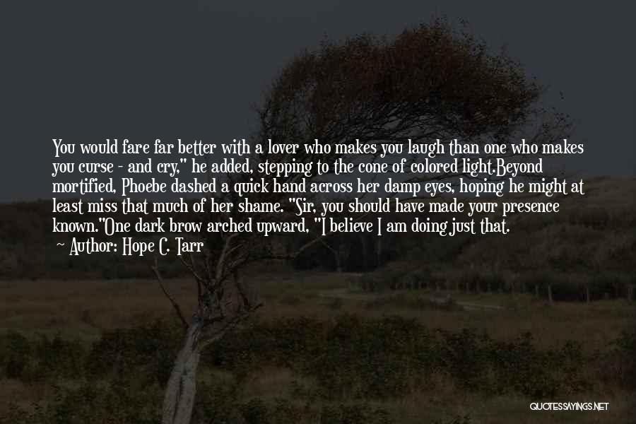 Doing Better Than You Quotes By Hope C. Tarr