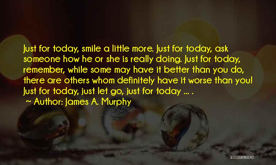 Doing Better Than You Quotes By James A. Murphy