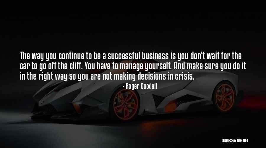 Doing Business The Right Way Quotes By Roger Goodell