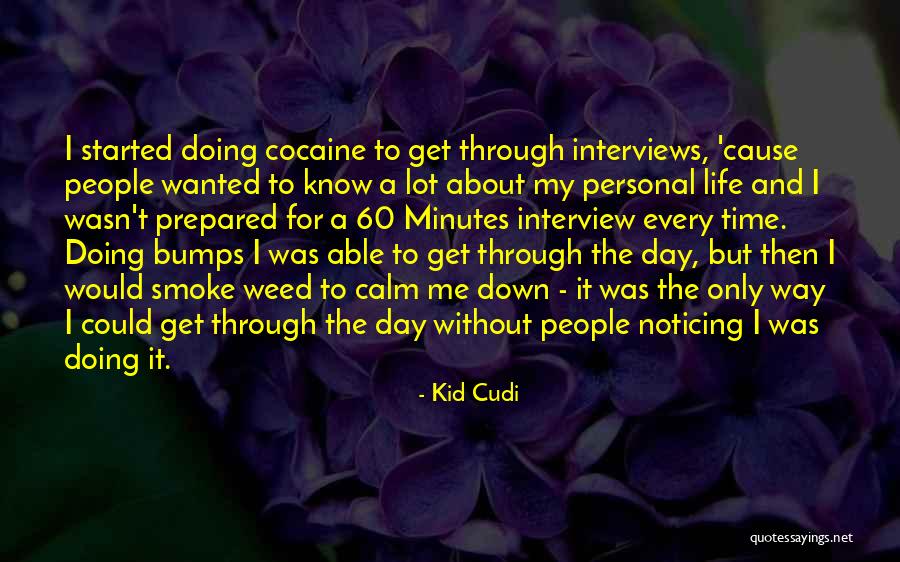 Doing Cocaine Quotes By Kid Cudi Doing Cocaine Quotes By Kid Cudi