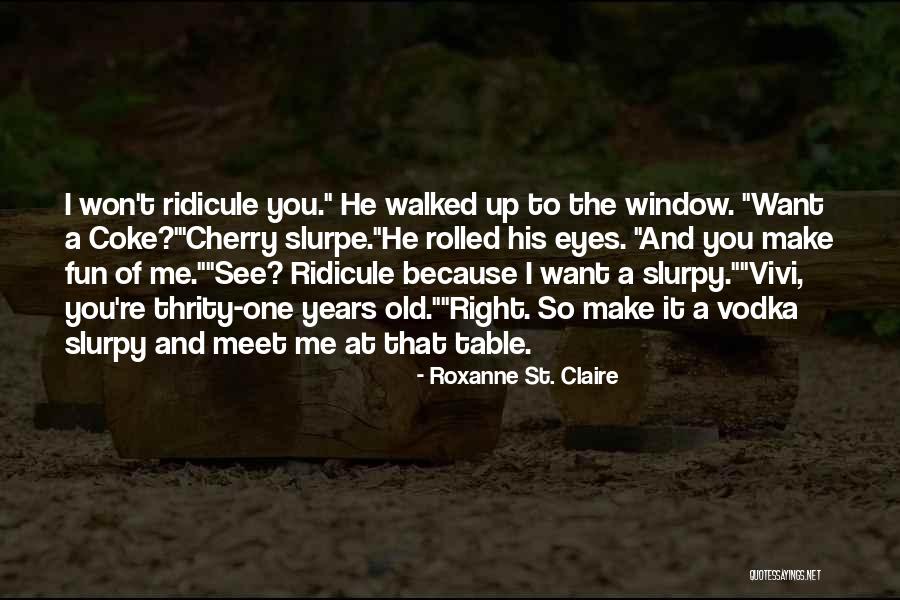Doing Coke Quotes By Roxanne St. Claire Doing Coke Quotes By Roxanne St. Claire