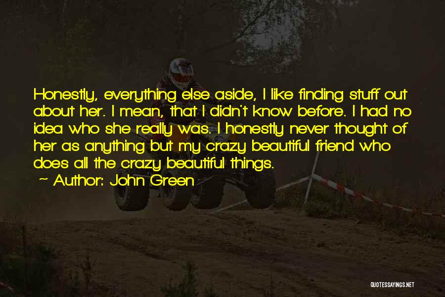 Doing Crazy Stuff Quotes By John Green
