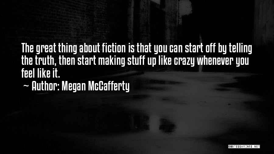Doing Crazy Stuff Quotes By Megan McCafferty