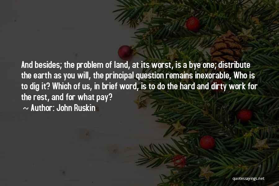 Doing Dirty Work Quotes By John Ruskin