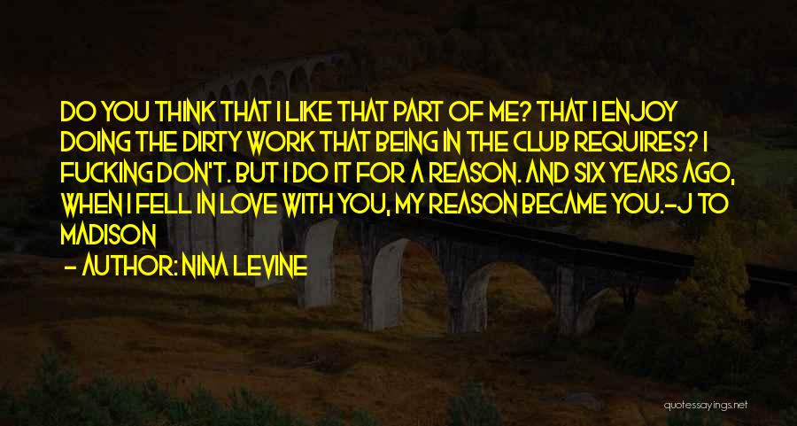 Doing Dirty Work Quotes By Nina Levine