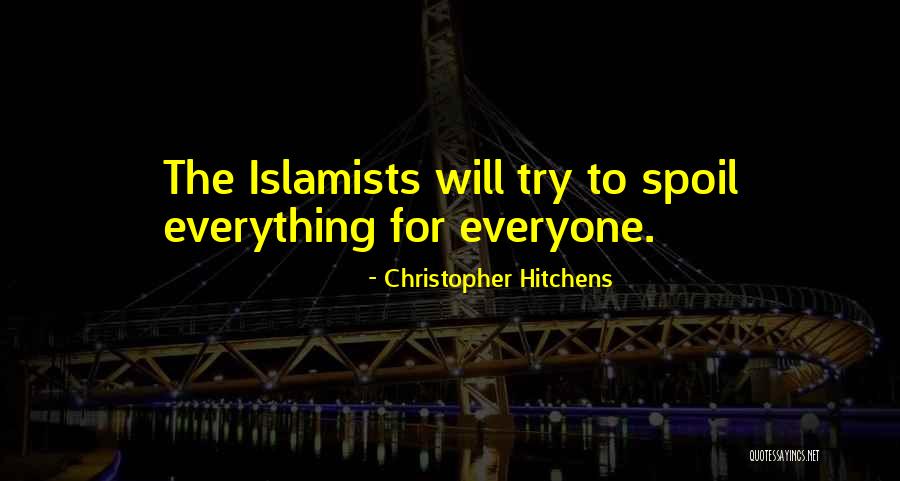 Doing Everything For Everyone Quotes By Christopher Hitchens