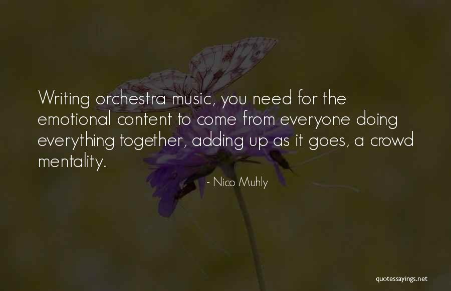 Doing Everything For Everyone Quotes By Nico Muhly