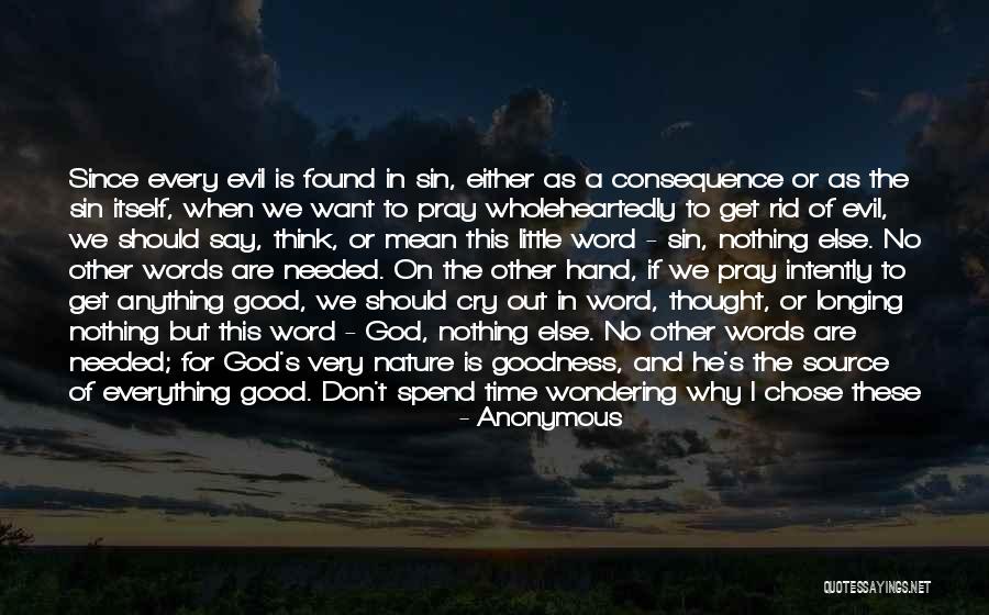 Doing Everything For God Quotes By Anonymous