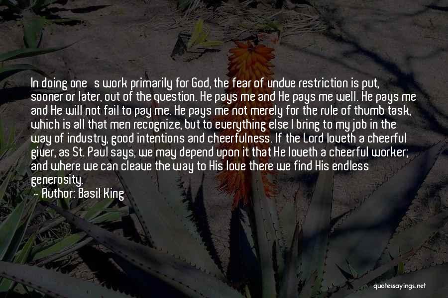 Doing Everything For God Quotes By Basil King