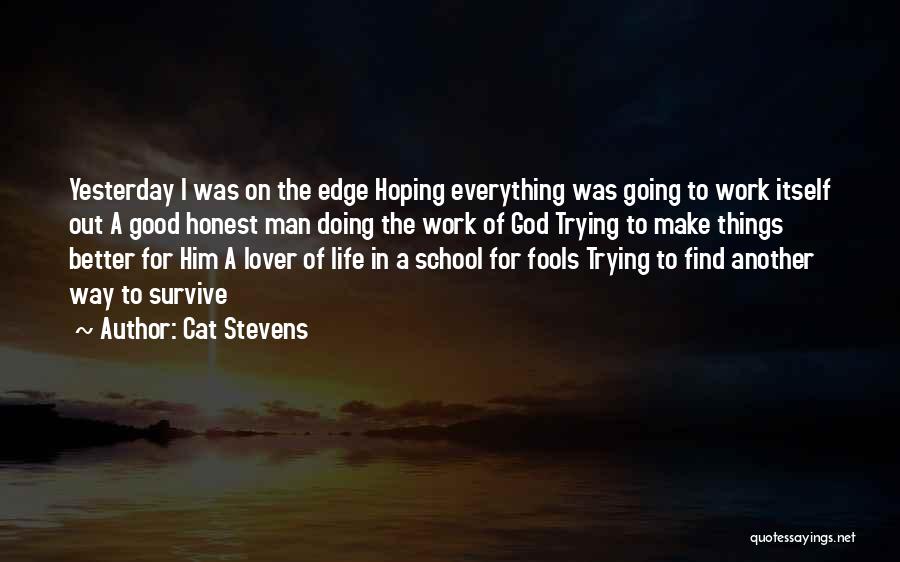 Doing Everything For God Quotes By Cat Stevens