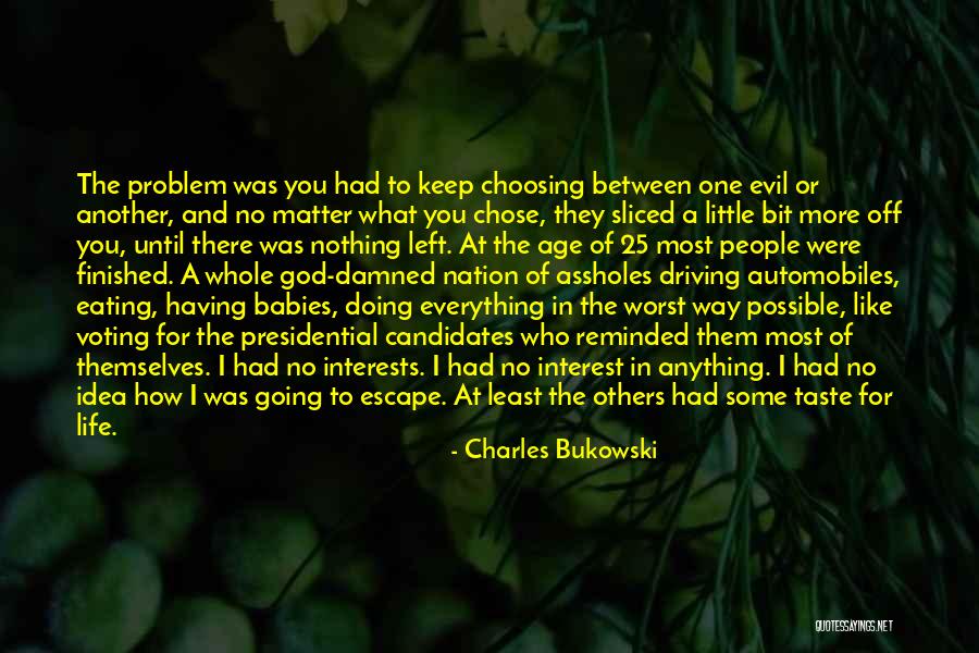 Doing Everything For God Quotes By Charles Bukowski Doing Everything For God Quotes By Charles Bukowski