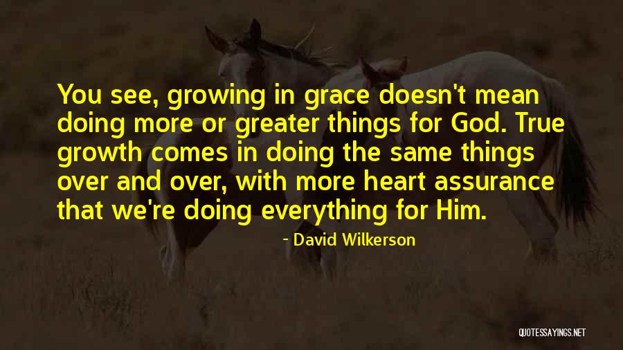 Doing Everything For God Quotes By David Wilkerson Doing Everything For God Quotes By David Wilkerson
