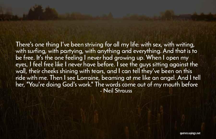 Doing Everything For God Quotes By Neil Strauss