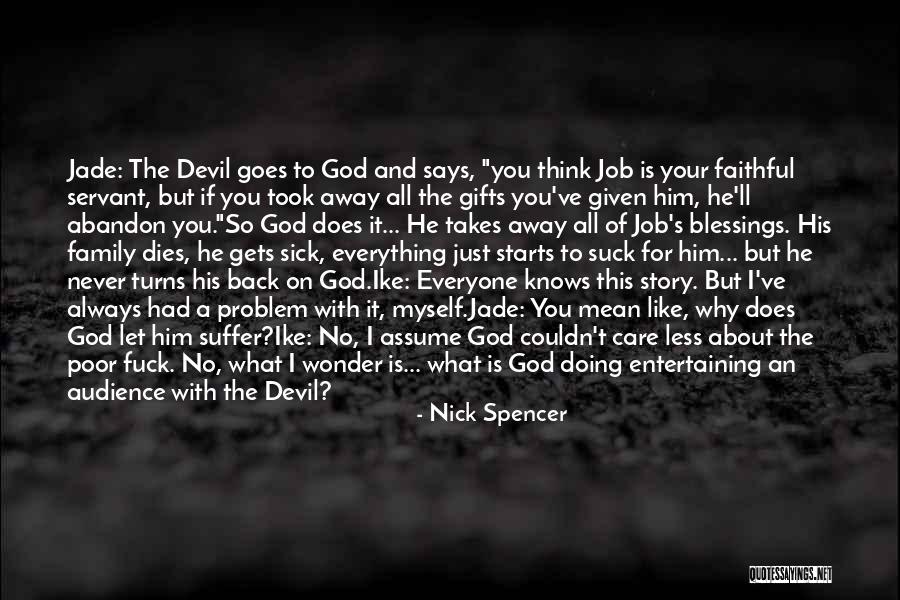 Doing Everything For God Quotes By Nick Spencer