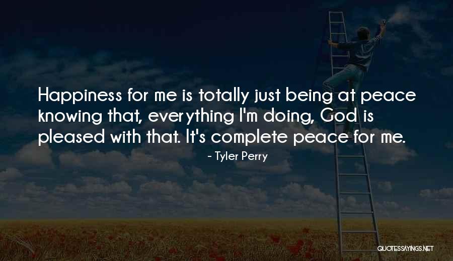 Doing Everything For God Quotes By Tyler Perry