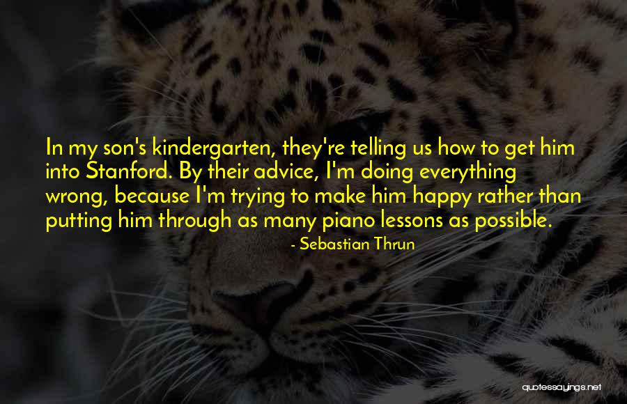 Doing Everything Possible Quotes By Sebastian Thrun Doing Everything Possible Quotes By Sebastian Thrun