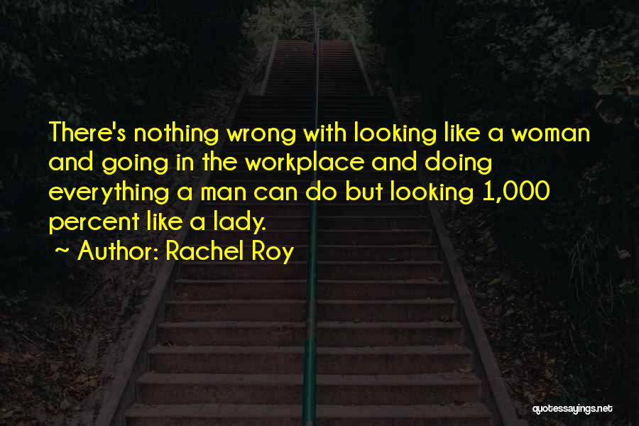 Doing Everything Wrong Quotes By Rachel Roy