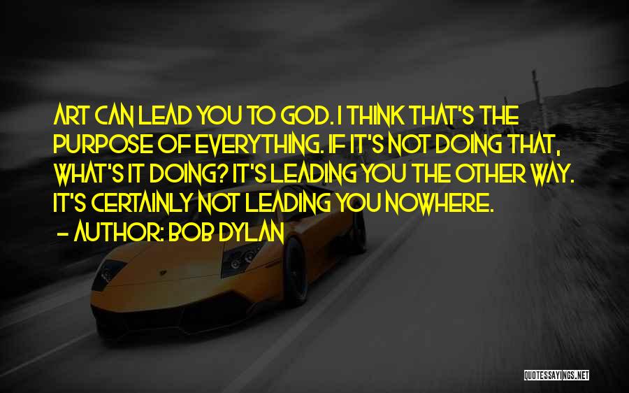 Doing Everything You Can Quotes By Bob Dylan