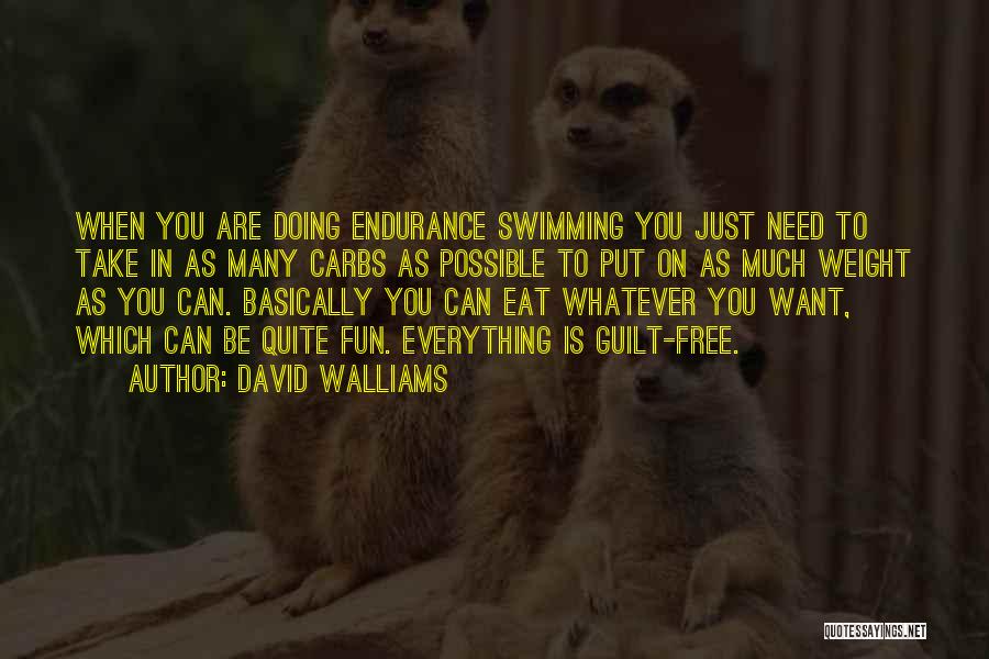 Doing Everything You Can Quotes By David Walliams