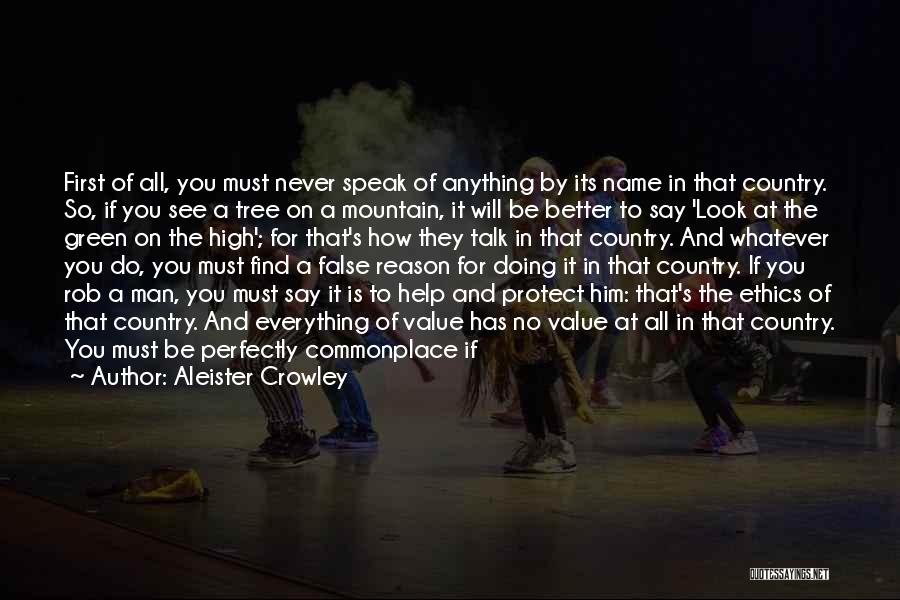 Doing Everything Yourself Quotes By Aleister Crowley