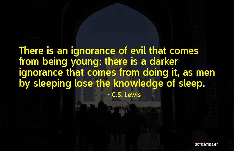 Doing Evil Quotes By C.S. Lewis Doing Evil Quotes By C.S. Lewis