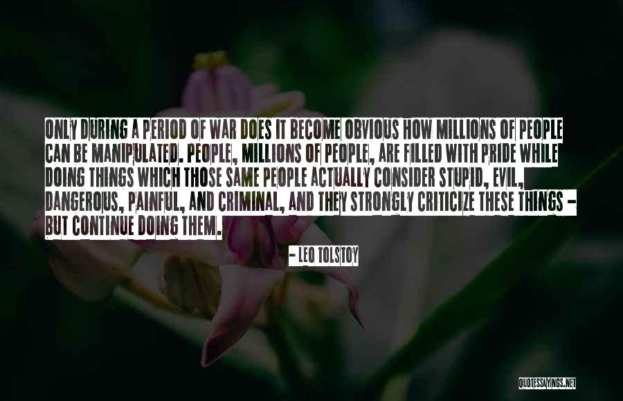 Doing Evil Quotes By Leo Tolstoy Doing Evil Quotes By Leo Tolstoy