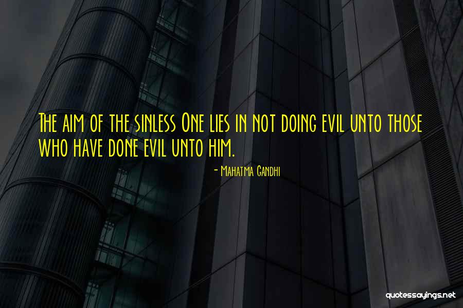 Doing Evil Quotes By Mahatma Gandhi Doing Evil Quotes By Mahatma Gandhi