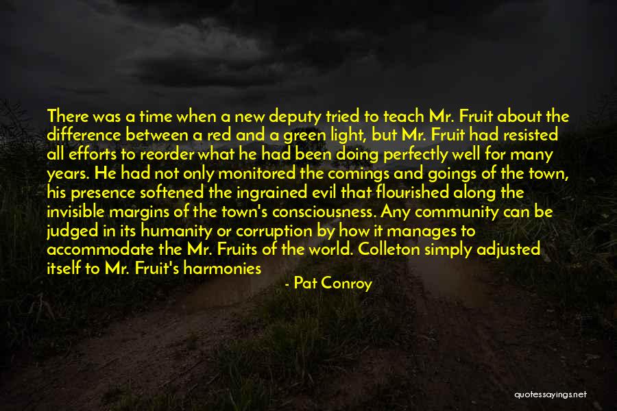 Doing Evil Quotes By Pat Conroy Doing Evil Quotes By Pat Conroy