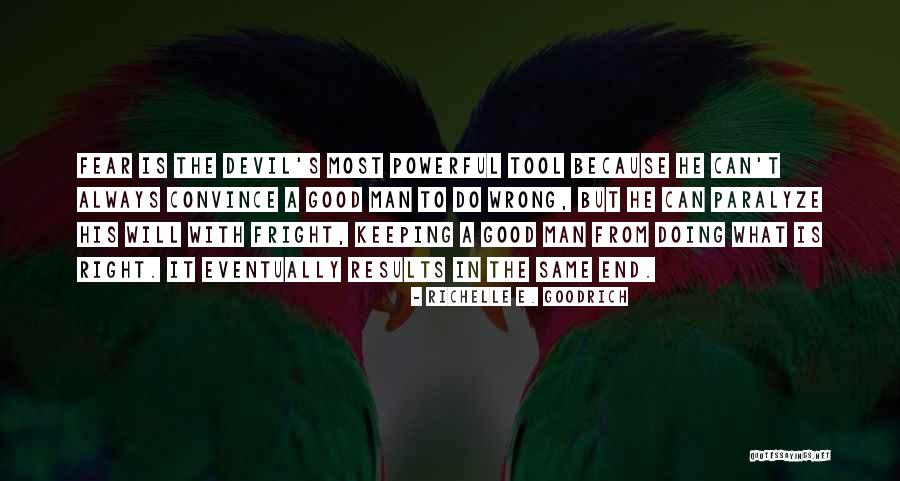 Doing Evil Quotes By Richelle E. Goodrich Doing Evil Quotes By Richelle E. Goodrich
