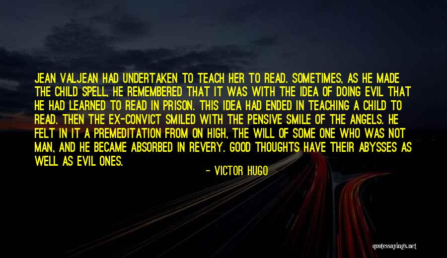 Doing Evil Quotes By Victor Hugo Doing Evil Quotes By Victor Hugo