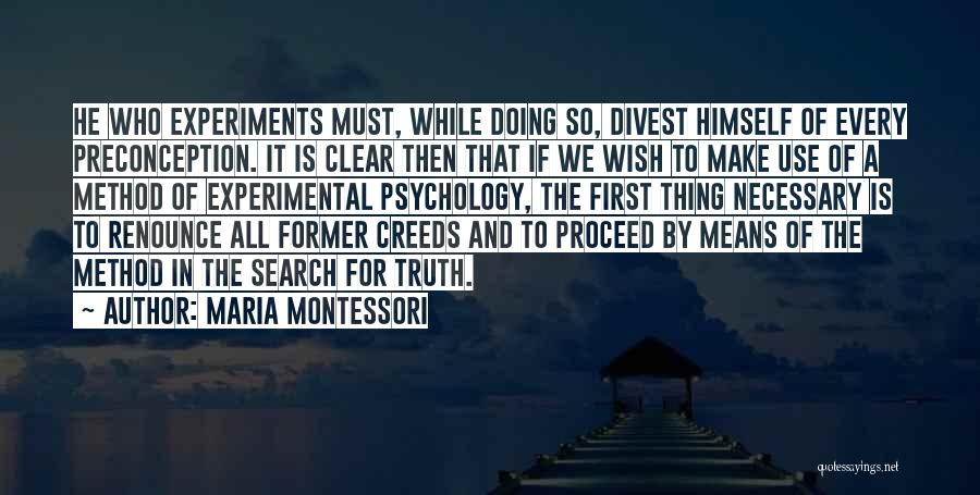 Doing Experiments Quotes By Maria Montessori