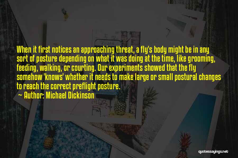 Doing Experiments Quotes By Michael Dickinson