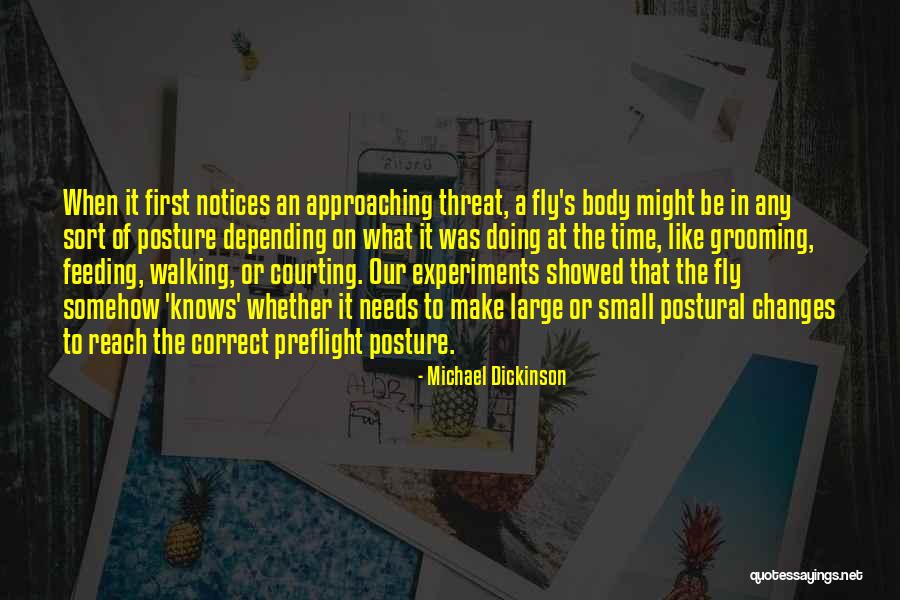 Doing Experiments Quotes By Michael Dickinson