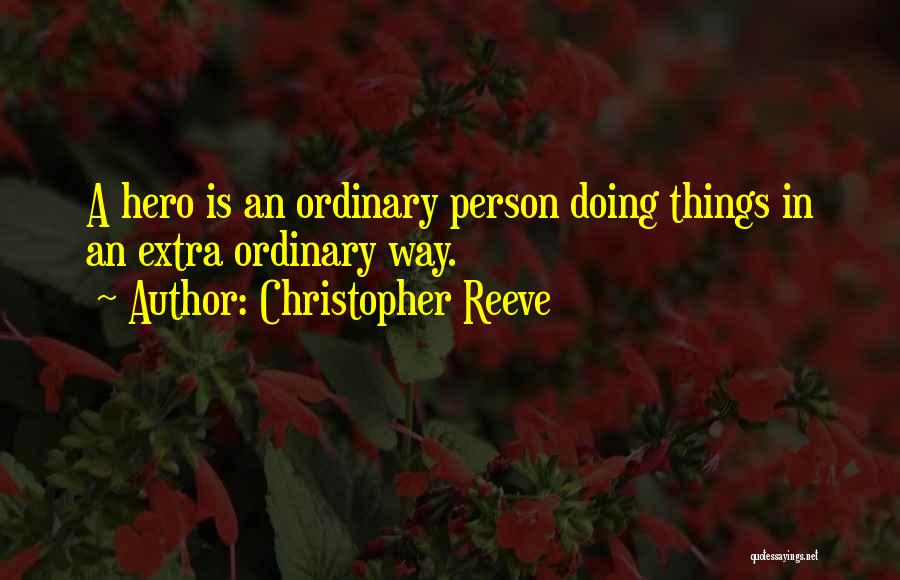 Doing Extra Quotes By Christopher Reeve