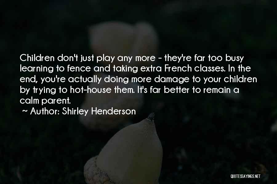 Doing Extra Quotes By Shirley Henderson