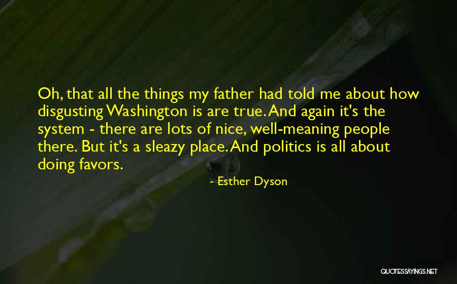 Doing Favors Quotes By Esther Dyson