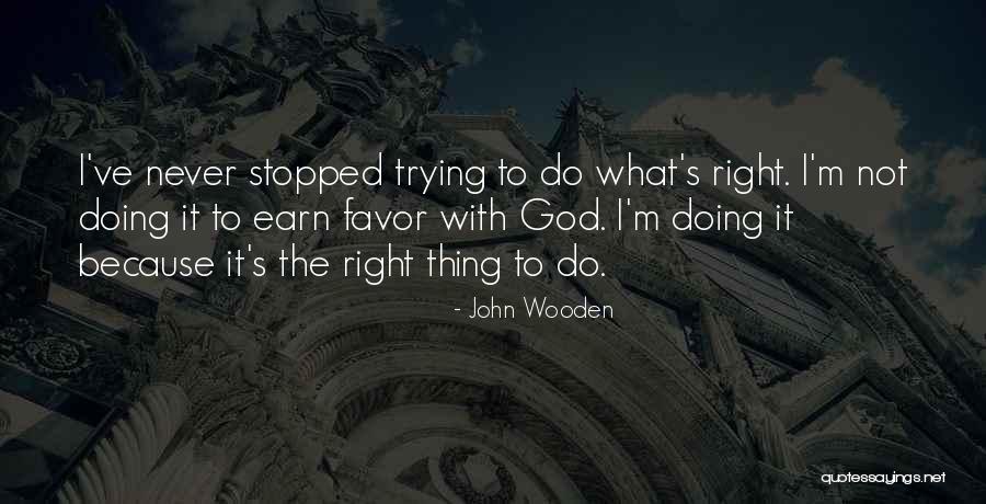 Doing Favors Quotes By John Wooden