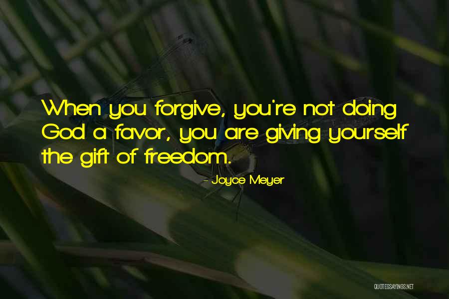 Doing Favors Quotes By Joyce Meyer